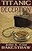 Titanic Deception