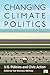 Changing Climate Politics: U.S. Policies and Civic Action