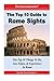 Top 10 Guide to Key Rome Sights