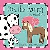 On the Farm You Might See by Lisa M. Gardiner