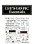 LET'S GO PIC Essentials: Now based on Micro-GT IDE and MPLAB X