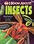 I Know About! Insects (World of Wonder)