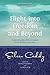 Flight Into Freedom and Beyond: The Autobiography of the Co-Founder of the Findhorn Community