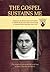 The Gospel Sustains Me: The Word of God in the Life of St. Thérèse of Liseux