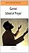 Carmel School of Prayer by Joseph Chalmers