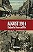 August 1914 England in Peace and War by Mark Rowe