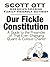 Our Fickle Constitution by Scott Ott