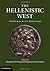 The Hellenistic West: Rethinking the Ancient Mediterranean