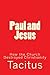 Paul and Jesus: How the Church Destroyed Christianity