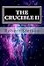The Crucible II