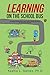 Learning on the School Bus: A Reading Comprehension and Creative Writing Workbook for Secondary Students