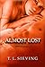Almost Lost, Never Forgotten (Never Forgotten Series)