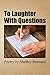 To Laughter with Questions: Poetry by Shelley Berman