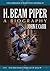 H. Beam Piper: A Biography ...