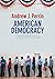 American Democracy: From Tocqueville to Town Halls to Twitter (Political Sociology)