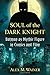 Soul of the Dark Knight: Batman as Mythic Figure in Comics and Film
