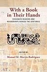 With a Book in Their Hands: Chicano/a Readers and Readerships across the Centuries
