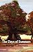 The Days of Summers by William C. Summers