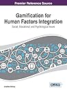 Gamification for Human Factors Integration: Social, Education, and Psychological Issues