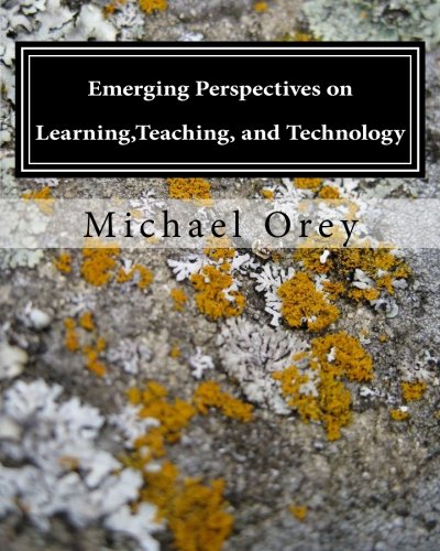 Emerging Perspectives on Learning,Teaching, and Technology (Paperback)