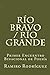 Río Bravo / Río Grande: Pri...