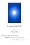 Somnium Filii De Stella Et Fabula Filii by Charles Dickens