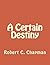 A Certain Destiny