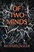 Of Two Minds