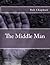 The Middle Man by Bob     Chapman