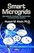 Smart Microgrids: New Advances, Challenges and Opportunities in the Actual Power Systems (Electrical Engineering Developments)