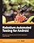 Robotium Automated Testing for Android