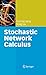 Stochastic Network Calculus