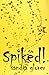 Spiked!