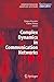 Complex Dynamics in Communication Networks
