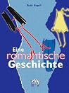 Eine romantische Geschichte (German Edition)