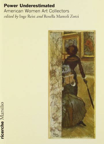Power Underestimated: American Women Art Collectors (Paperback)