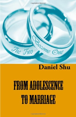 From Adolescence To Marriage: Making the Right Choice of A Life Partner (Paperback)