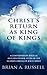 Christ's Return as King of ...