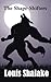 The Shape-Shifters