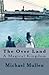 The Over Land: A Magical Ki...