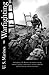 Warfighting: The Marine Corp manual covering maneuver warfare, combat power, military judgment, military doctrine, and mission tactics