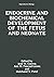 Endocrine and Biochemical Development of the Fetus and Neonate (Reproductive Biology)