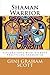 Shaman Warrior: An Investigation of a Group Practicing Shamanism