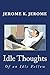 Idle Thoughts of an Idle Fellow