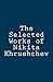 The Selected Works of Nikita Khrushchev
