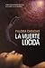La muerte lúcida / The lucid death (Spanish Edition)