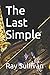 The Last Simple
