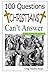100 Questions Christians Can't Answer