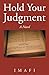 Hold Your Judgment