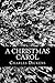 A Christmas Carol by Charles Dickens
